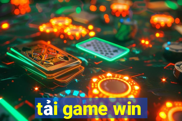 tải game win