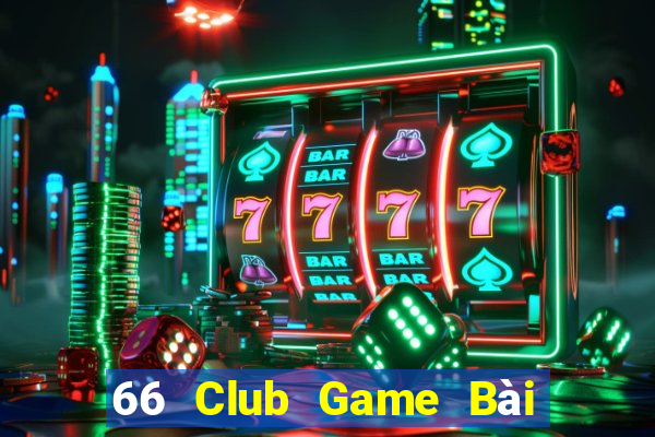 66 Club Game Bài Tiến Lên