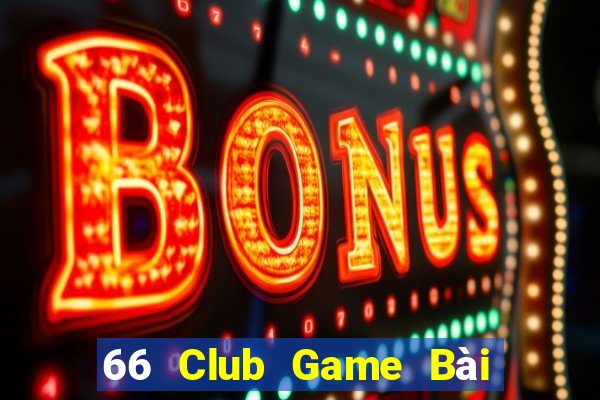 66 Club Game Bài Tiến Lên