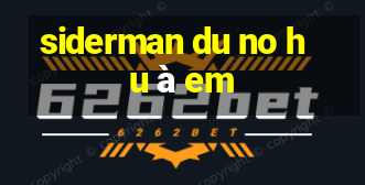 siderman du no hu à em