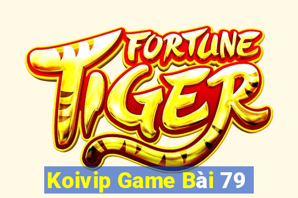 Koivip Game Bài 79