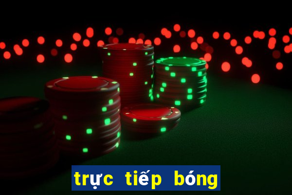 trực tiếp bóng đá siêu mượt