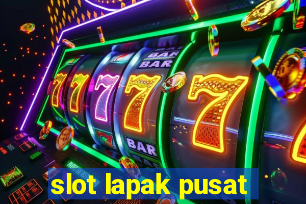 slot lapak pusat