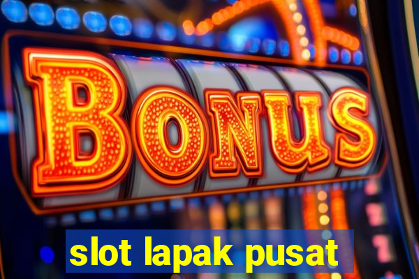 slot lapak pusat