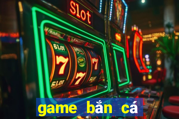 game bắn cá trung quốc online