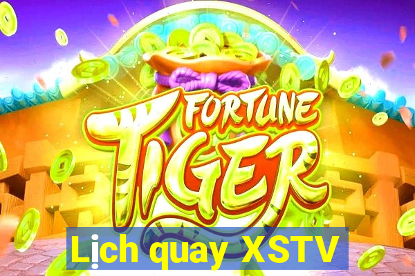 Lịch quay XSTV