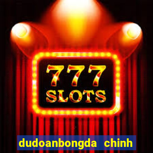 dudoanbongda chinh xac nhat