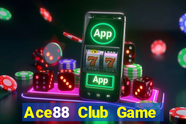 Ace88 Club Game Bài Offline Cho Pc