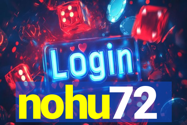 nohu72