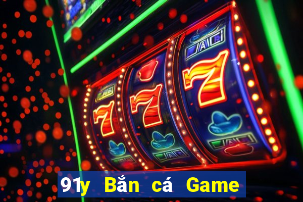 91y Bắn cá Game Hỗ trợ