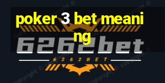 poker 3 bet meaning