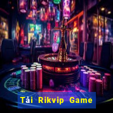 Tải Rikvip Game Bài 24H