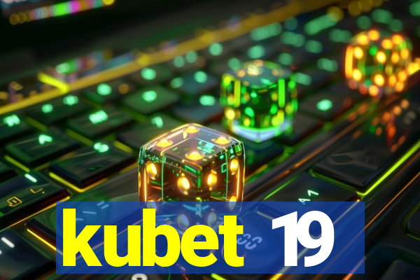 kubet 19