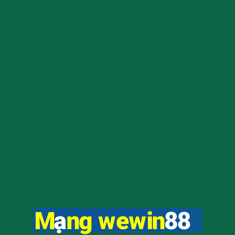 Mạng wewin88