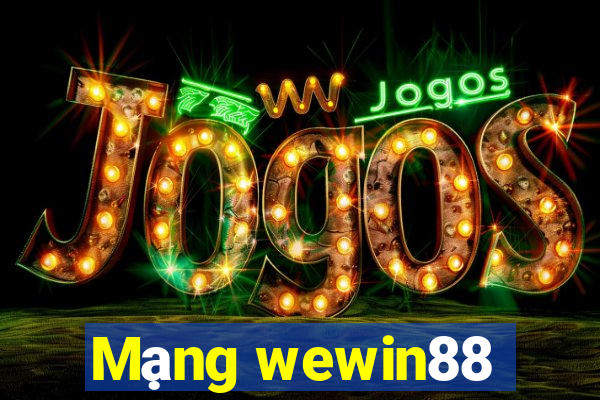 Mạng wewin88