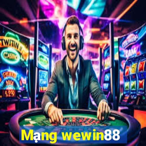 Mạng wewin88