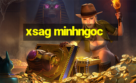 xsag minhngoc