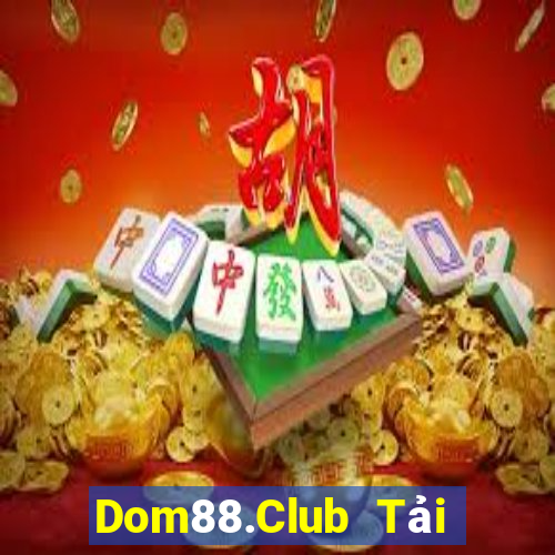 Dom88.Club Tải Game Bài B52