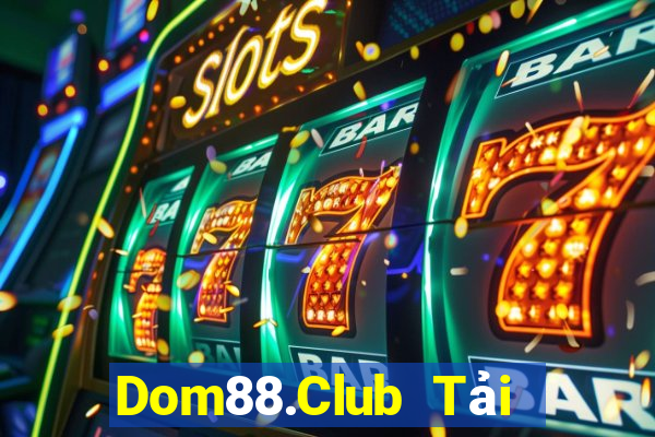 Dom88.Club Tải Game Bài B52