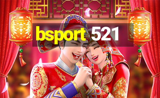 bsport 521