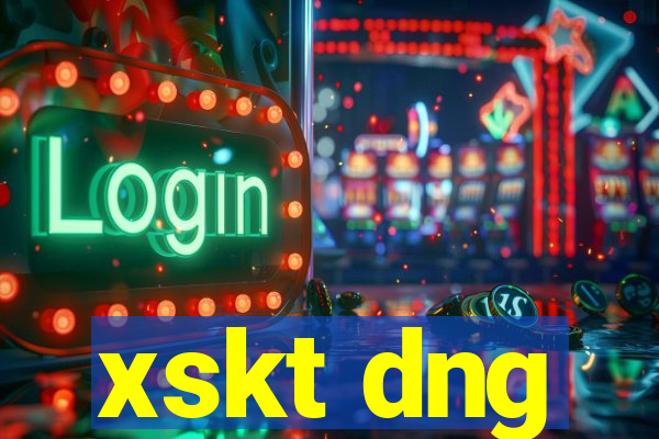 xskt dng