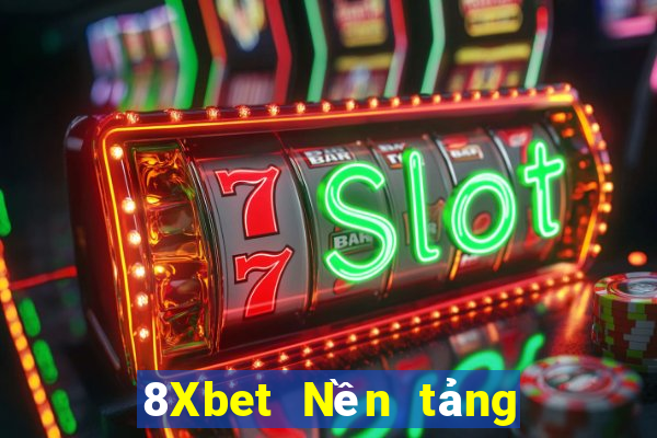 8Xbet Nền tảng giải trí File