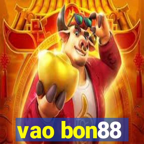 vao bon88