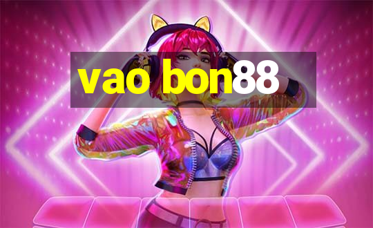 vao bon88