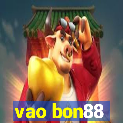 vao bon88