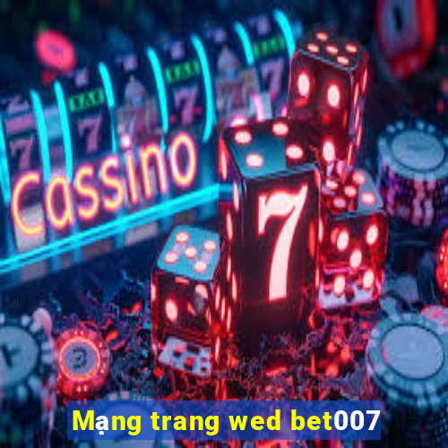 Mạng trang wed bet007