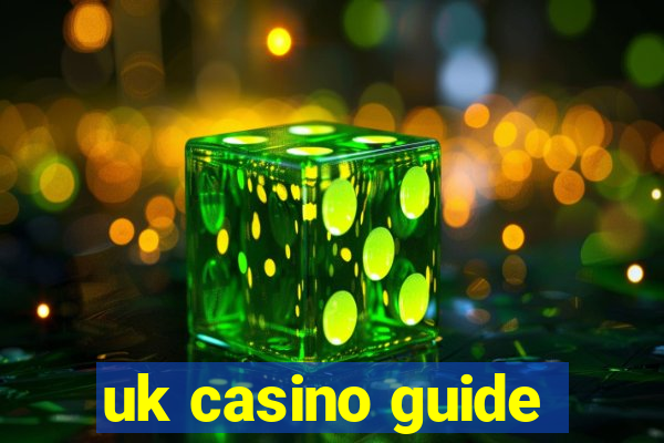 uk casino guide