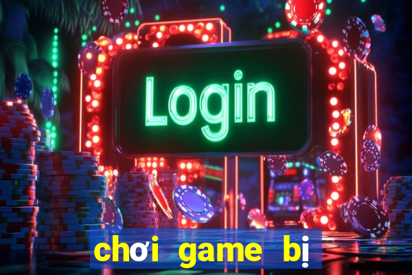 chơi game bị xé hình