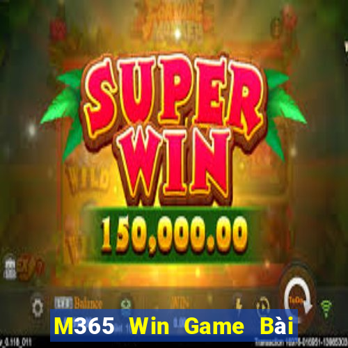 M365 Win Game Bài 888 Casino