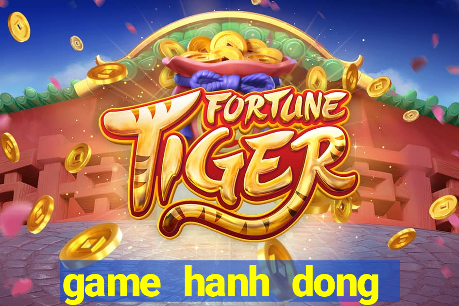 game hanh dong mien phi