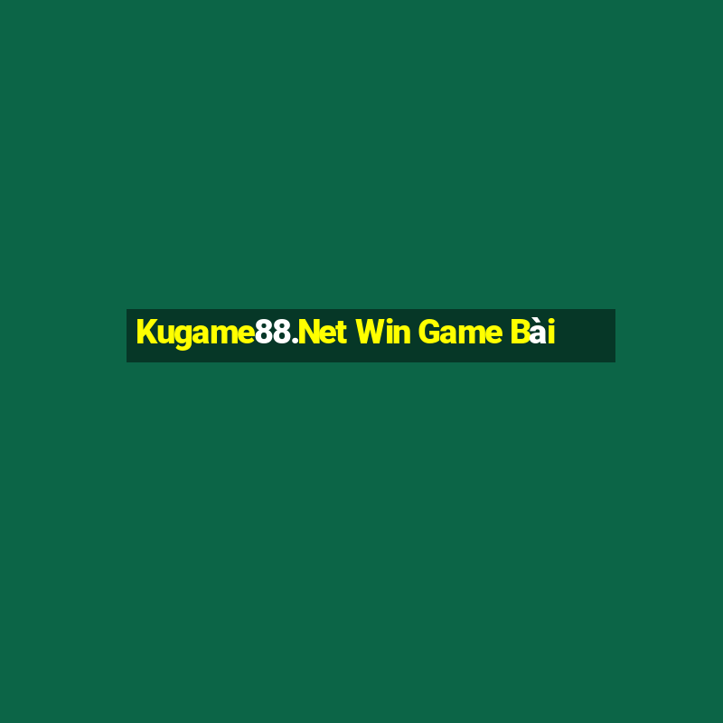 Kugame88.Net Win Game Bài