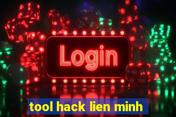 tool hack lien minh