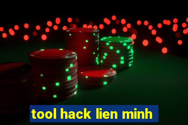 tool hack lien minh