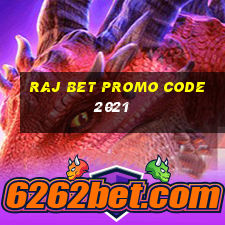 raj bet promo code 2021