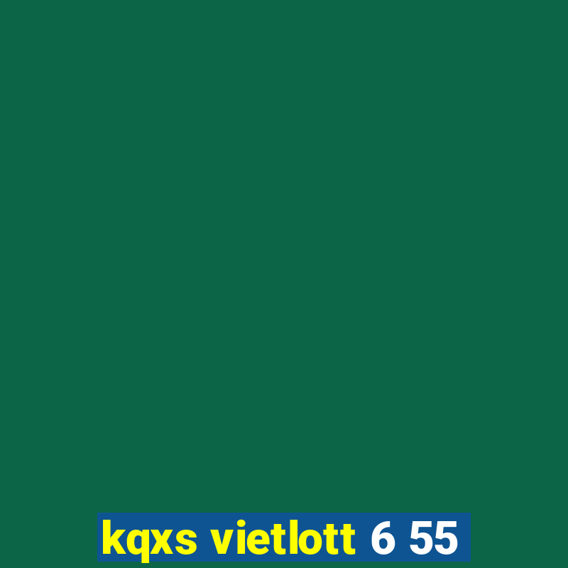 kqxs vietlott 6 55