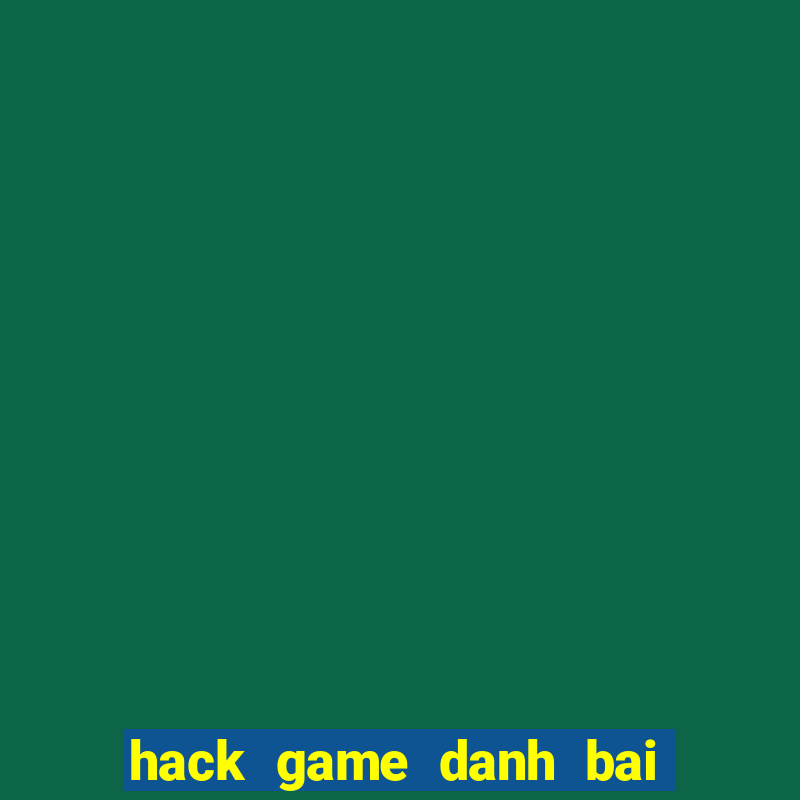 hack game danh bai zing play