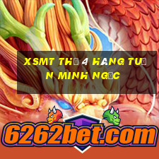 xsmt thứ 4 hàng tuần minh ngọc