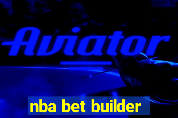 nba bet builder