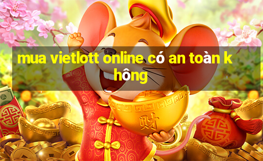 mua vietlott online có an toàn không