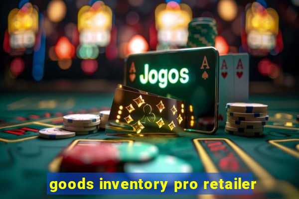 goods inventory pro retailer