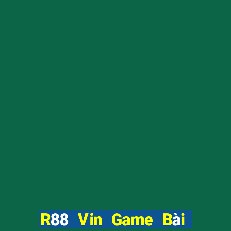 R88 Vin Game Bài Đổi Thưởng Trực Tuyến