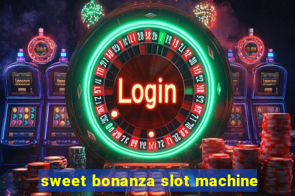 sweet bonanza slot machine