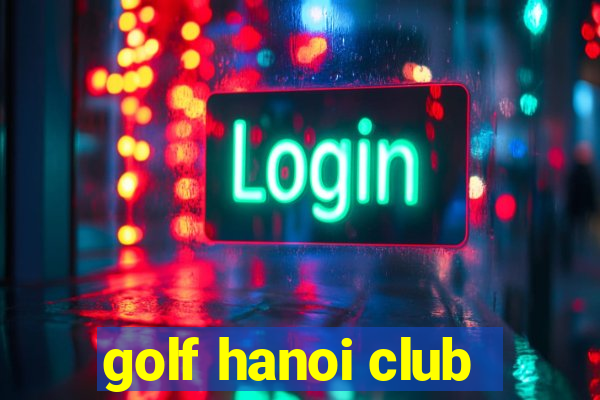 golf hanoi club