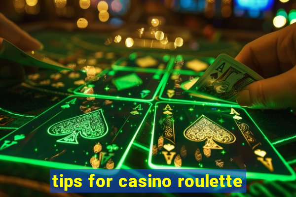 tips for casino roulette