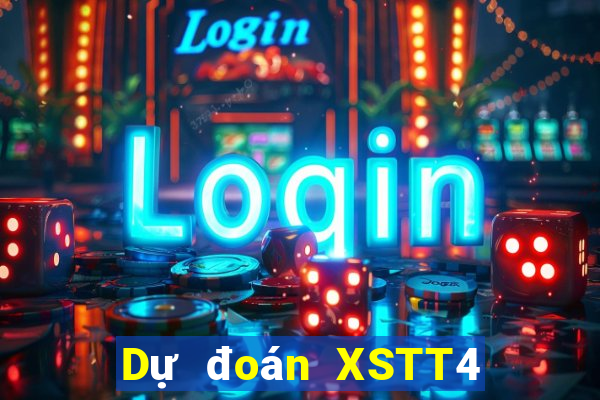 Dự đoán XSTT4 ngày 8