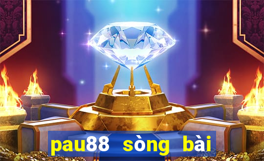 pau88 sòng bài trực tuyến